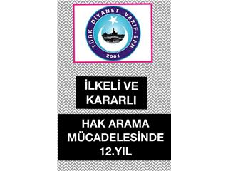 ONİKİ YILDIR İLKELİ HAK ARAMANIN SAVUNUCUSUYUZ